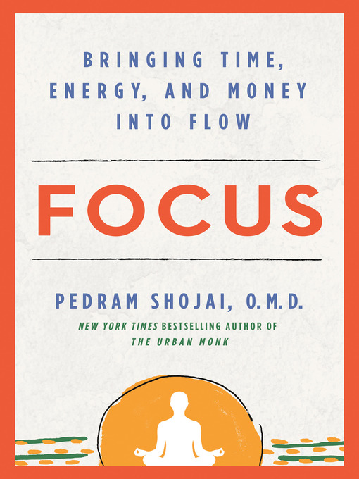 Title details for Focus by Pedram Shojai. O.M.D. - Available